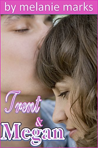 Trent and Megan (Young Adult Romance)