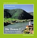 Die Donau 2 - Von Passau bis Hainburg: Guide f&uuml;r die Sportschiffahrt
