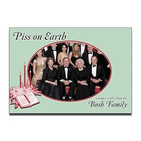 Piss on Earth - Damn Funny Political Merry Christmas Greeting Card