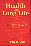 Health and Long Life: The Chinese Way