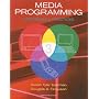 Media Programming: Strategies and Practices