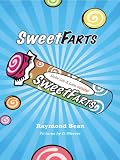Sweet Farts (Sweet Farts Series)