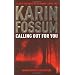 Calling Out for You