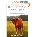 Horses Never Lie about Love: The Heartwarming Story of a Remarkable Horse Who Changed the World Around Her