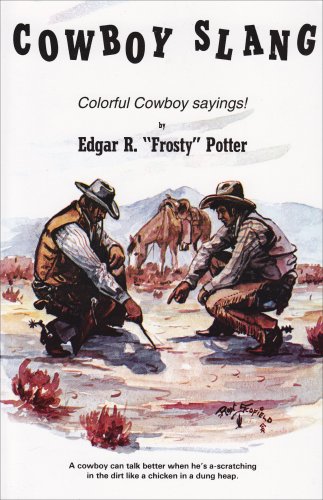 Cowboy Slang: Colorful Cowboy Sayings under Etymology in The Books Store
