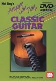 Mel Bay Anyone Can Play Classic Guitar
