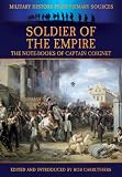 Soldier of the empire : the note-books of Captain Coignet