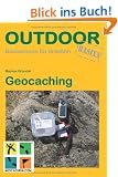 Geocaching: Basiswissen f�r Draussen