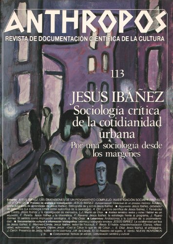 Jesús Ibáñez. Sociología crítica de la cotidianidad urbana. Por una sociología de los márgenes (Spanish Edition)