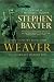 Weaver: Time's Tapestry, Book Four (Time's Tapestry)