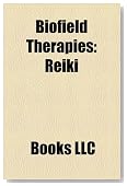 Biofield Therapies: Reiki