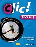Clic!. Access 1. Livre de l'étudiant