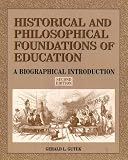 Historical and Philosophical Foundations of Education: A Biographical Introduction image