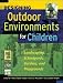 Books : Designing Outdoor Environments for Children