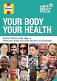 Your body, your health : health choices made easy for trans men, trans masculine and non-binary people