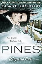 Pines (The Wayward Pines Trilogy, Book 1)