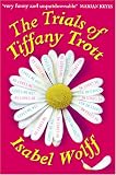 The Trials of Tiffany Trott