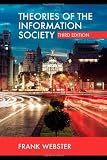 Theories of the Information Society (International Library of Sociology)