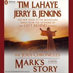 Mark's Story: The Jesus Chronicles (Unabridged)