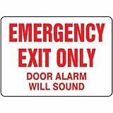Safety Sign, Emergency Exit Only Door Alarm Will Sound, 10 X 14, Plastic
