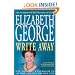 Write away: One Novelist's Approach to Fiction and the Writing Life