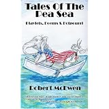 Tales Of The Pea Sea: Playlets, Poems and Potpourri