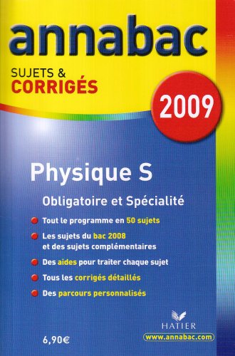 Download Physique S Enseignement obligatoire et de spécialité : Sujets et corrigés Download Physique S Enseignement obligatoire et de spécialité : Sujets et corrigés