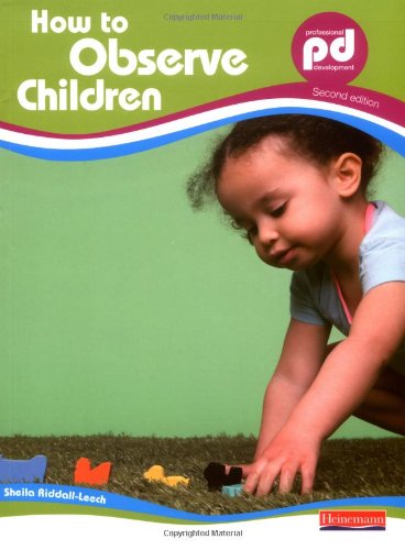 How to Observe Children, 2nd edition