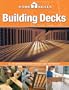 HomeSkills: Building Decks: All the Information You Need to Design & Build Your Own Deck