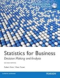 Statistics for business : decision making and analysis