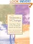Seasons of Change : Using Nature's Wisdom to Grow Through Life's Inevitable Ups and Downs