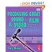 Producing Great Sound for Film and Video, Third Edition (DV Expert Series)
