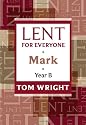 Lent for Everyone Mark Year B