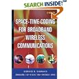 Space Time Coding for Broadband Wireless Communications by Georgios B. Giannakis, Zhiqiang Liu, Xiaoli Ma, and Shengli Zhou