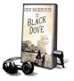The Black Dove [With Earbuds] (Holmes on the Range Mysteries (Playaway))