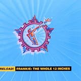 Reload! Frankie: the Whole 12