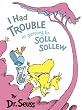 I Had Trouble in Getting to Solla Sollew: (Reissue)