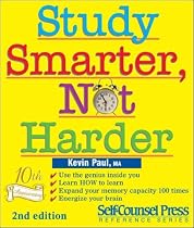 Study Smarter, Not Harder (Self-Counsel Business Series)