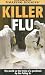 Book Killer Flu (Late Breaking Amazing Stories)
