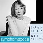 Thalia Book Club: Joan Didion's Blue Nights | Joan Didion