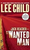 A Wanted Man: A Jack Reacher Novel (Random House Large Print)