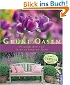 Gr�ne Oasen: Privatg�rten von ihrer sch�nsten Seite