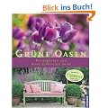 Gr�ne Oasen: Privatg�rten von ihrer sch�nsten Seite