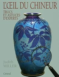 L Oeil Du Chineur Trucs Et Astuces D Experts Babelio