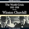 The World Crisis 1911-18: Part 1 - 1911 to 1914