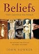 Beliefs That Changed the World