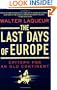 The Last Days of Europe: Epitaph for an Old Continent
