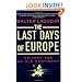The Last Days of Europe: Epitaph for an Old Continent