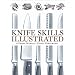 Knife Skills Illustrated: A User's Manual
