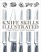 Knife Skills Illustrated: A User's Manual Image